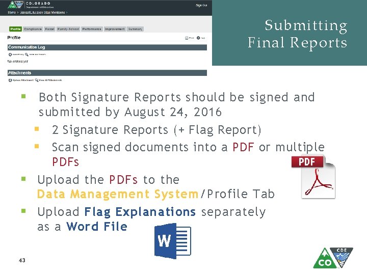 Submitting Final Reports § Both Signature Reports should be signed and submitted by August