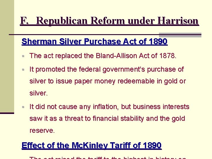 F. Republican Reform under Harrison Sherman Silver Purchase Act of 1890 § The act