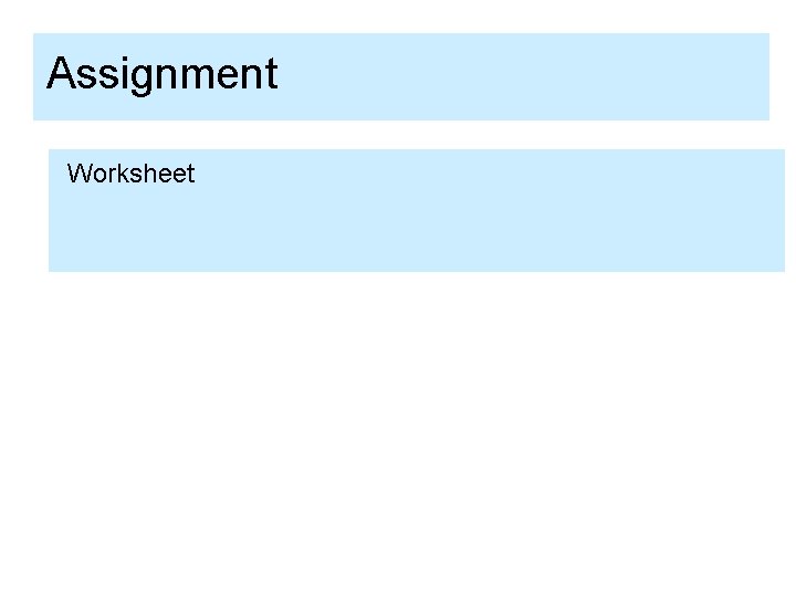 Assignment Worksheet 