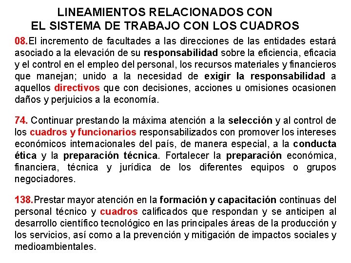 LINEAMIENTOS RELACIONADOS CON EL SISTEMA DE TRABAJO CON LOS CUADROS 08. El incremento de