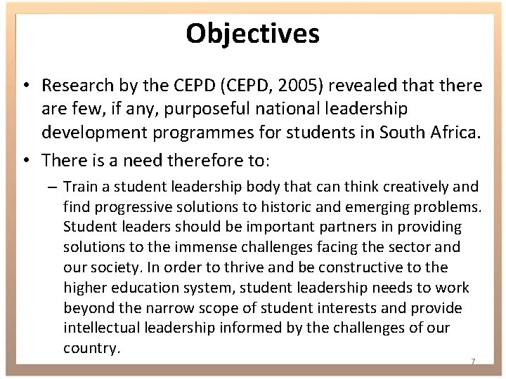 Objectives • Research by the CEPD (CEPD, 2005) revealed that there are few, if