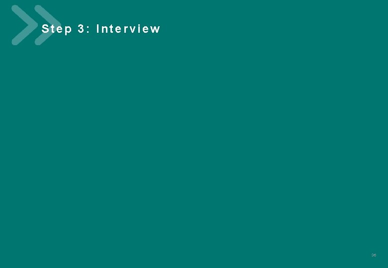 Step 3: Interview V 012020 C e r t i f i c a