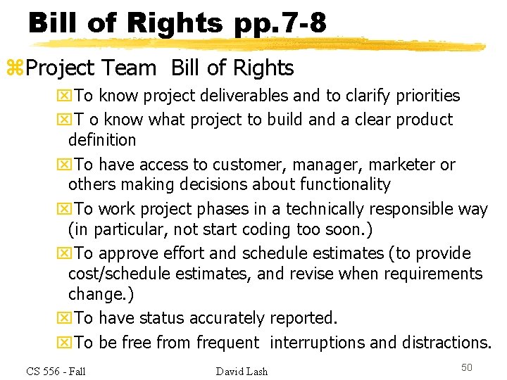 Bill of Rights pp. 7 -8 z. Project Team Bill of Rights x. To