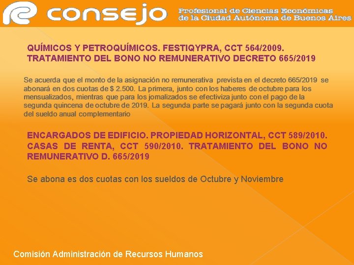 QUÍMICOS Y PETROQUÍMICOS. FESTIQYPRA, CCT 564/2009. TRATAMIENTO DEL BONO NO REMUNERATIVO DECRETO 665/2019 ENCARGADOS