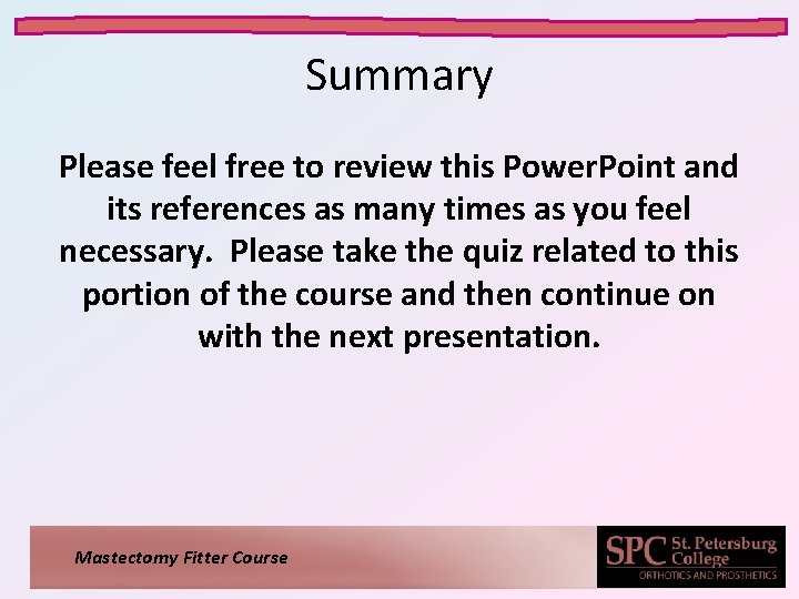 Summary Please feel free to review this Power. Point and its references as many Summary Please feel free to review this Power. Point and its references as many