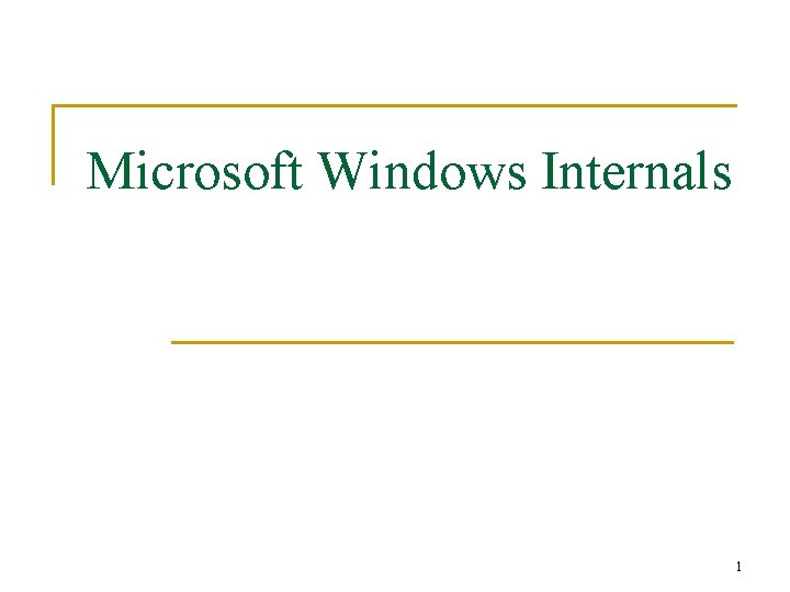 Microsoft Windows Internals 1 