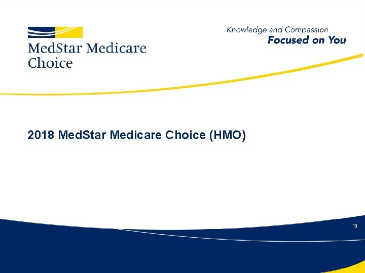 2018 Med. Star Medicare Choice (HMO) For Broker Training Purposes Only - Do Not