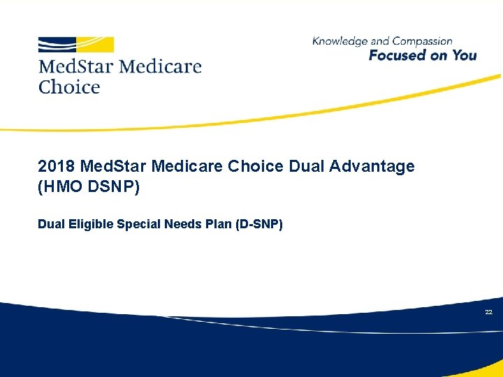 2018 Med. Star Medicare Choice Dual Advantage (HMO DSNP) Dual Eligible Special Needs Plan