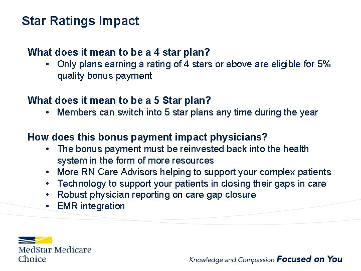 Star Ratings Impact What does it mean to be a 4 star plan? •