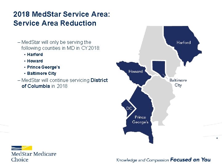 2018 Med. Star Service Area: Service Area Reduction – Med. Star will only be