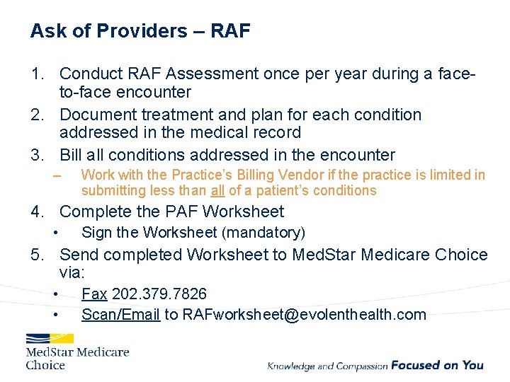 Ask of Providers – RAF 1. Conduct RAF Assessment once per year during a