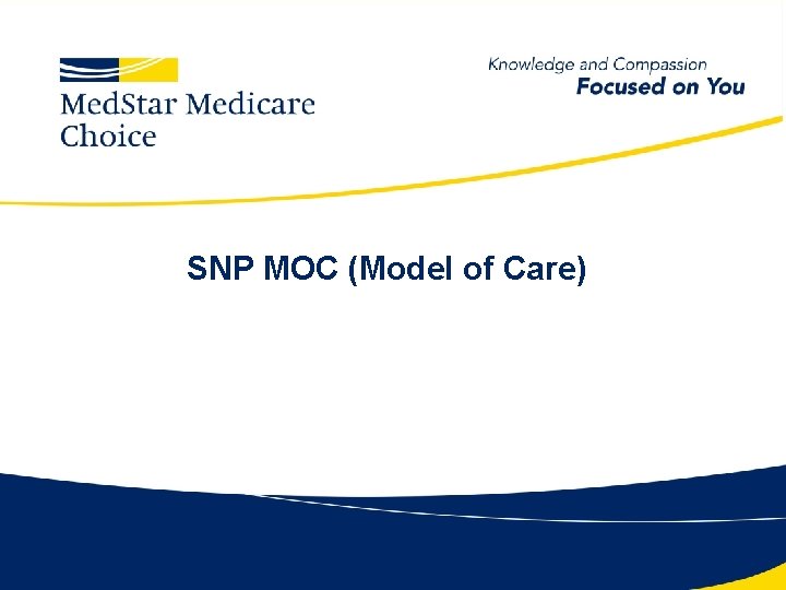 SNP MOC (Model of Care) 