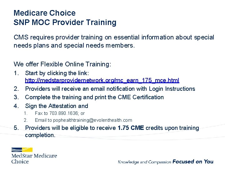 Medicare Choice SNP MOC Provider Training CMS requires provider training on essential information about