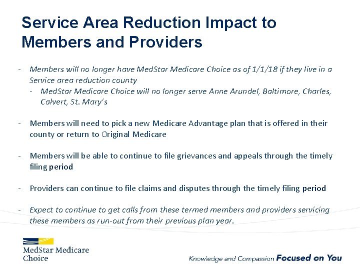 Service Area Reduction Impact to Members and Providers - Members will no longer have