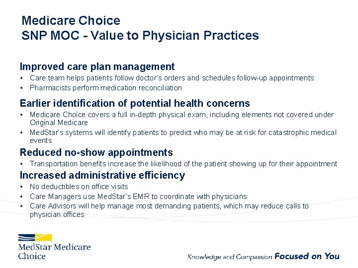 Medicare Choice SNP MOC - Value to Physician Practices Improved care plan management •