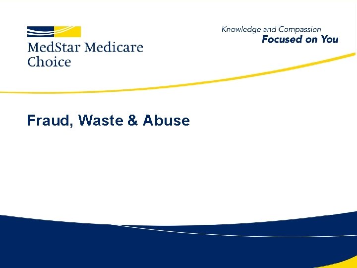 Fraud, Waste & Abuse 