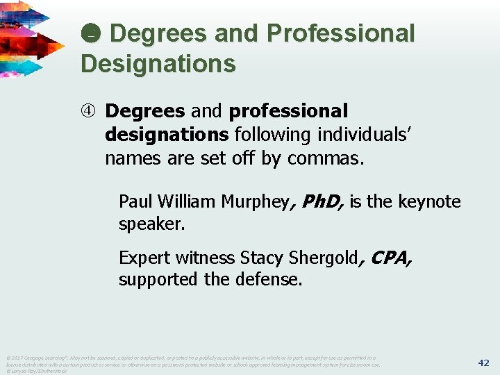  Degrees and Professional Designations Degrees and professional designations following individuals’ names are set