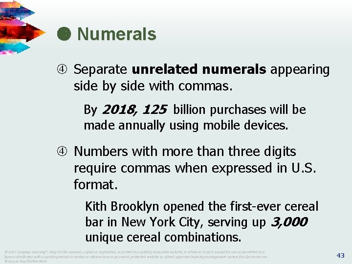 Numerals Separate unrelated numerals appearing side by side with commas. By 2018, 125 Numerals Separate unrelated numerals appearing side by side with commas. By 2018, 125