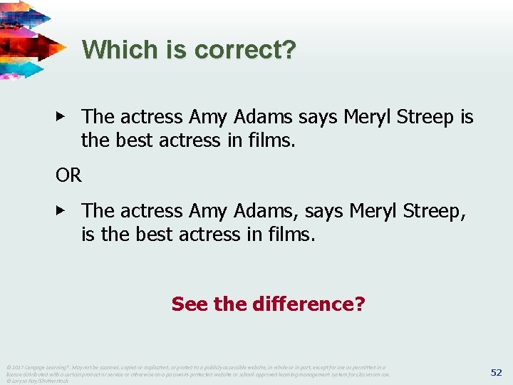 Which is correct? ▶ The actress Amy Adams says Meryl Streep is the best