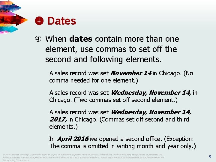  Dates When dates contain more than one element, use commas to set off