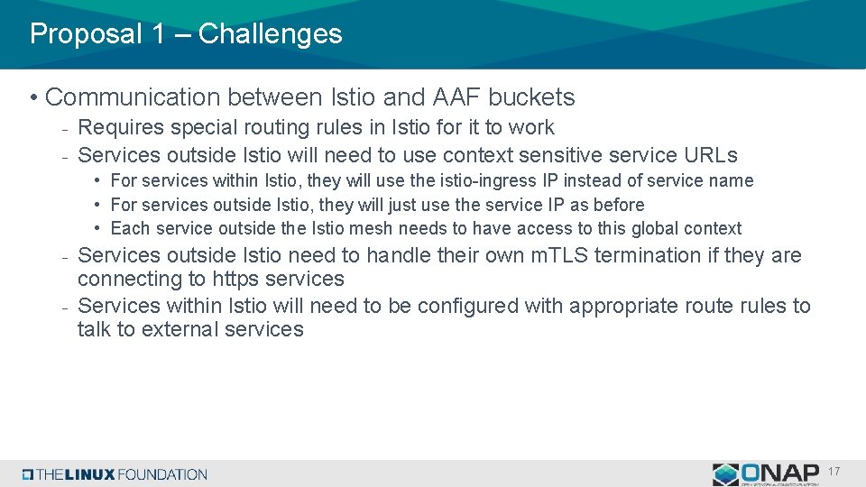 Proposal 1 – Challenges • Communication between Istio and AAF buckets - Requires special