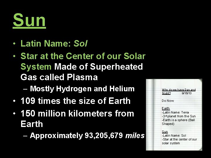 Sun • Latin Name: Sol • Star at the Center of our Solar System