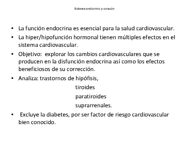 Sistema endocrino y corazón • La función endocrina es esencial para la salud cardiovascular.