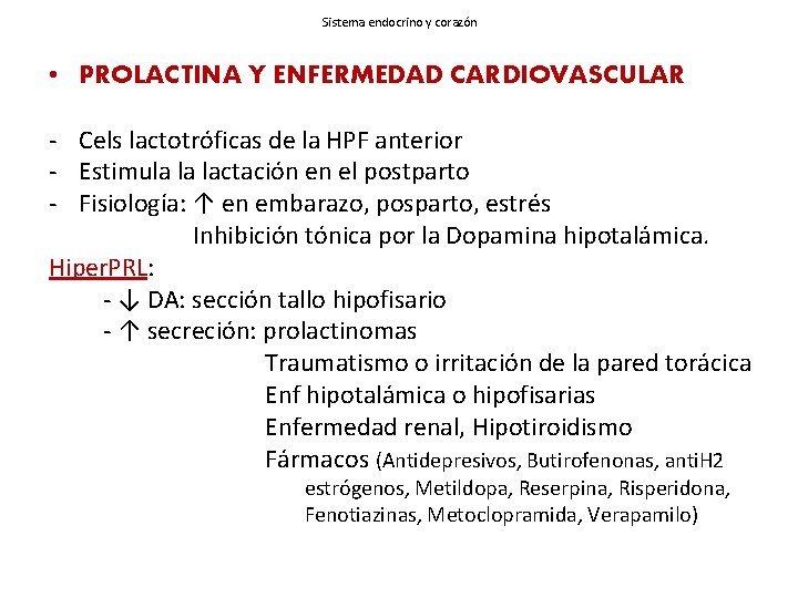 Sistema endocrino y corazón • PROLACTINA Y ENFERMEDAD CARDIOVASCULAR - Cels lactotróficas de la