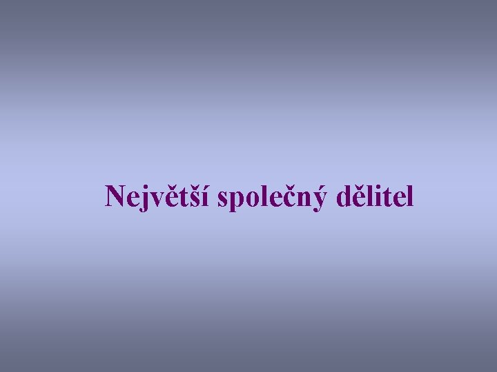 Největší společný dělitel 