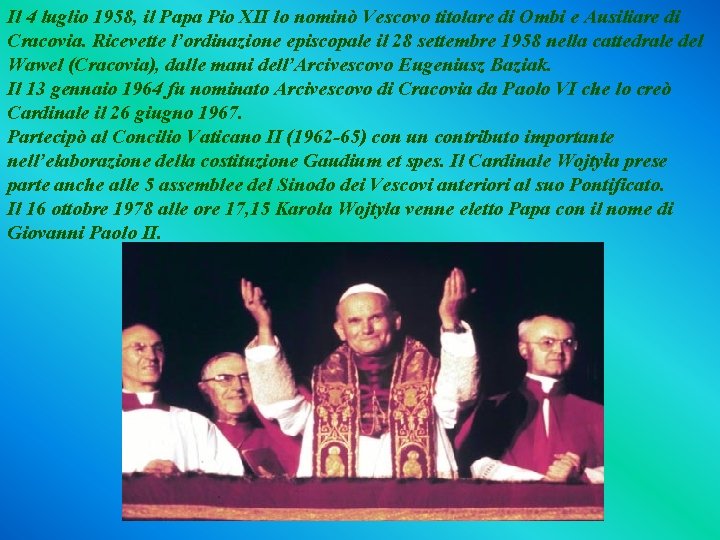 Il 4 luglio 1958, il Papa Pio XII lo nominò Vescovo titolare di Ombi Il 4 luglio 1958, il Papa Pio XII lo nominò Vescovo titolare di Ombi