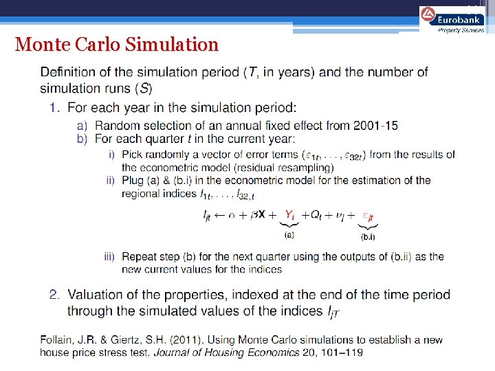 14 Monte Carlo Simulation The methodology implemented for constructing commercial property price indices is