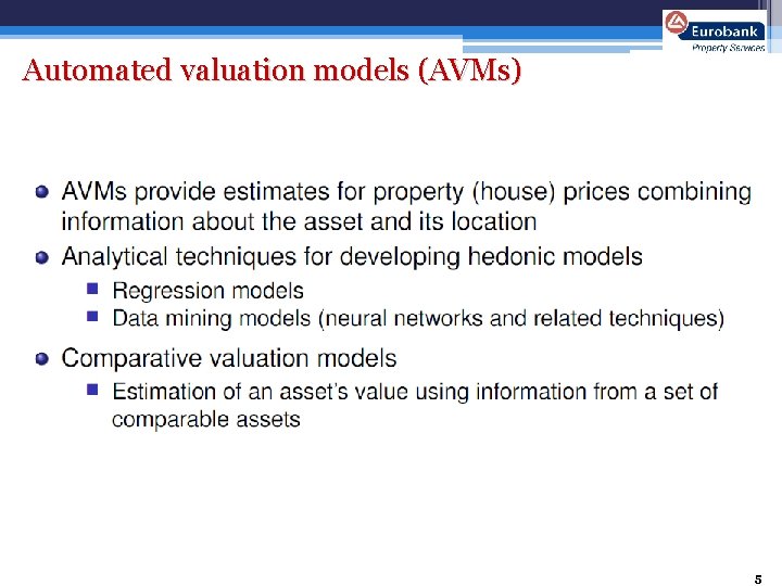 Automated valuation models (AVMs) 5 
