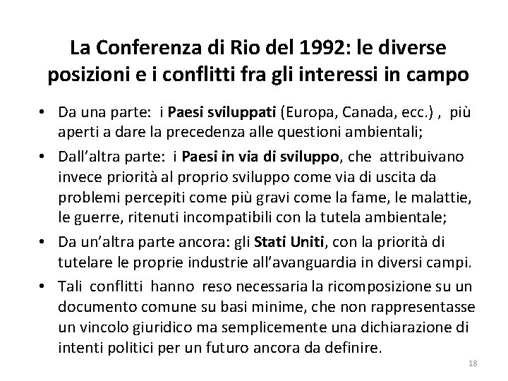La Conferenza di Rio del 1992: le diverse posizioni e i conflitti fra gli