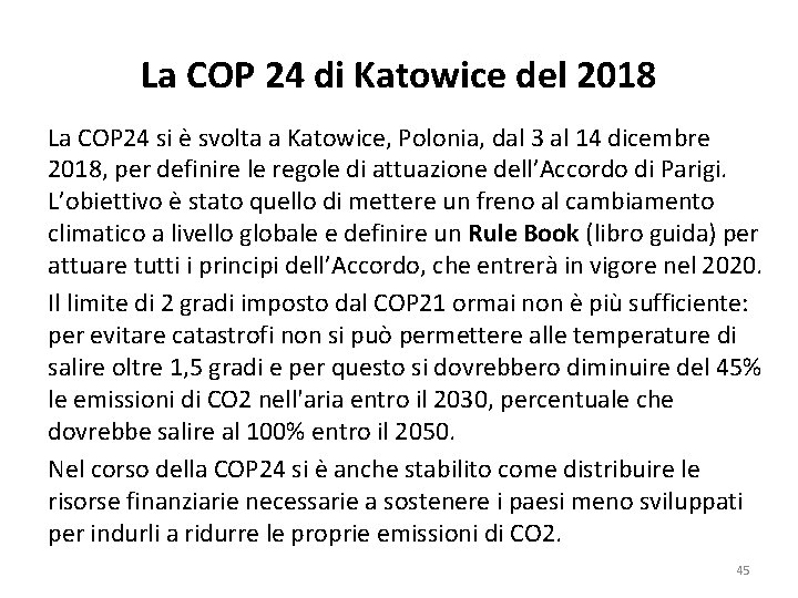 La COP 24 di Katowice del 2018 La COP 24 si è svolta a