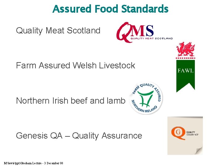 Assured Food Standards Quality Meat Scotland Farm Assured Welsh Livestock Northern Irish beef and