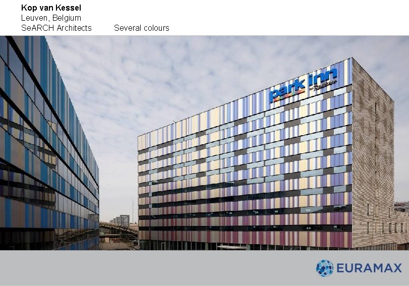 Kop van Kessel Leuven, Belgium Se. ARCH Architects Several colours Kop van Kessel Leuven, Belgium Se. ARCH Architects Several colours