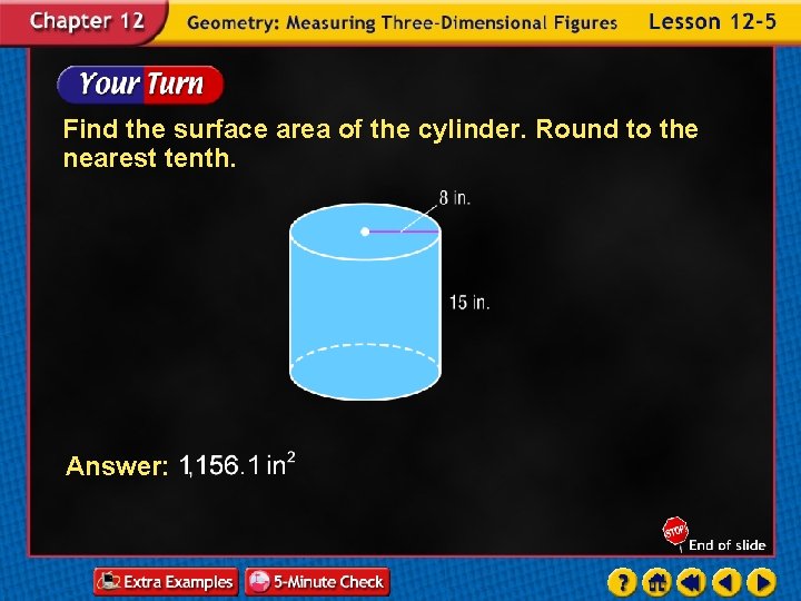 Find the surface area of the cylinder. Round to the nearest tenth. Answer: 