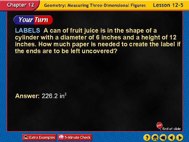 LABELS A can of fruit juice is in the shape of a cylinder with