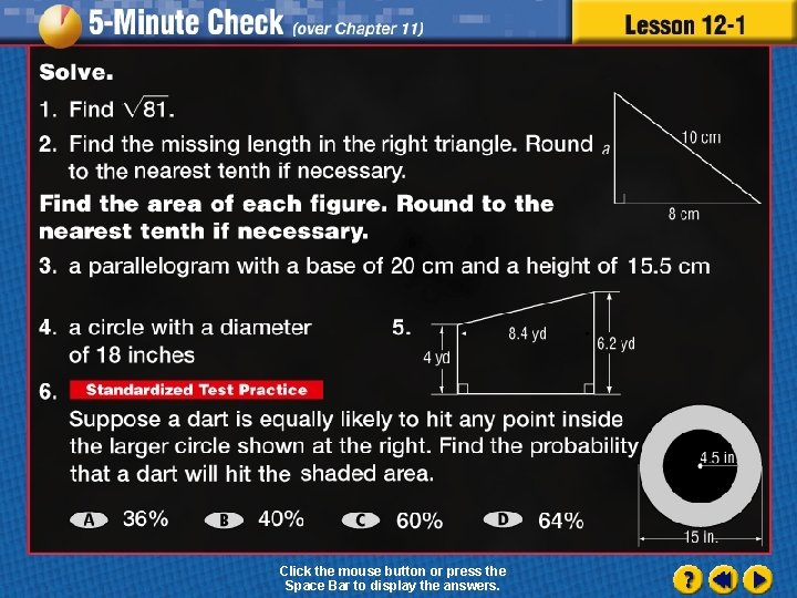 Click the mouse button or press the Space Bar to display the answers. 