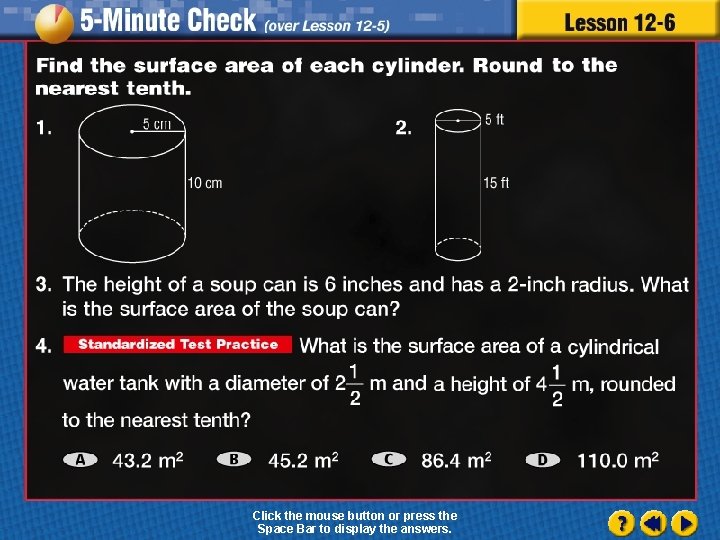 Click the mouse button or press the Space Bar to display the answers. 