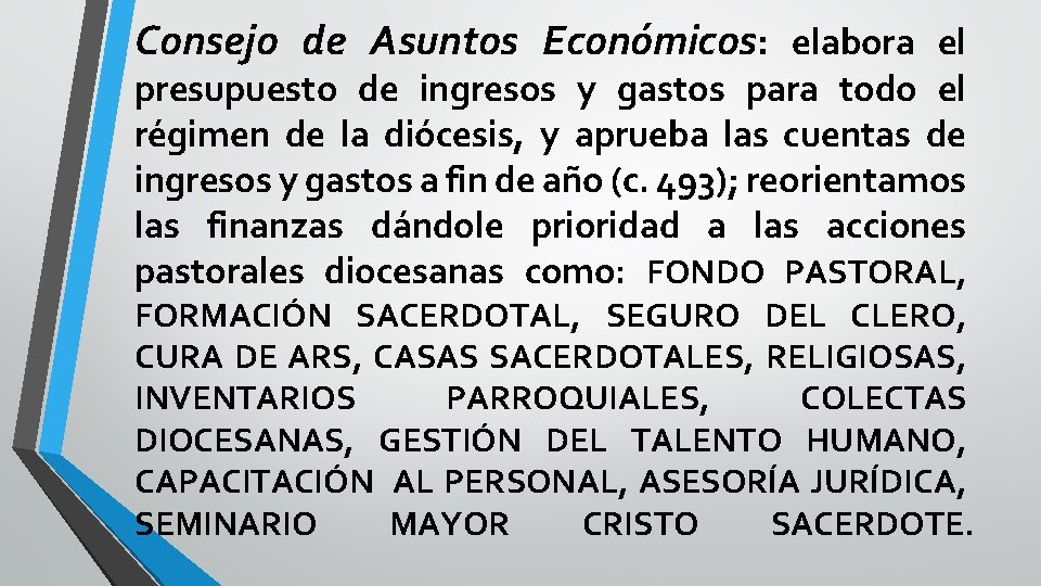 Consejo de Asuntos Económicos: elabora el presupuesto de ingresos y gastos para todo el