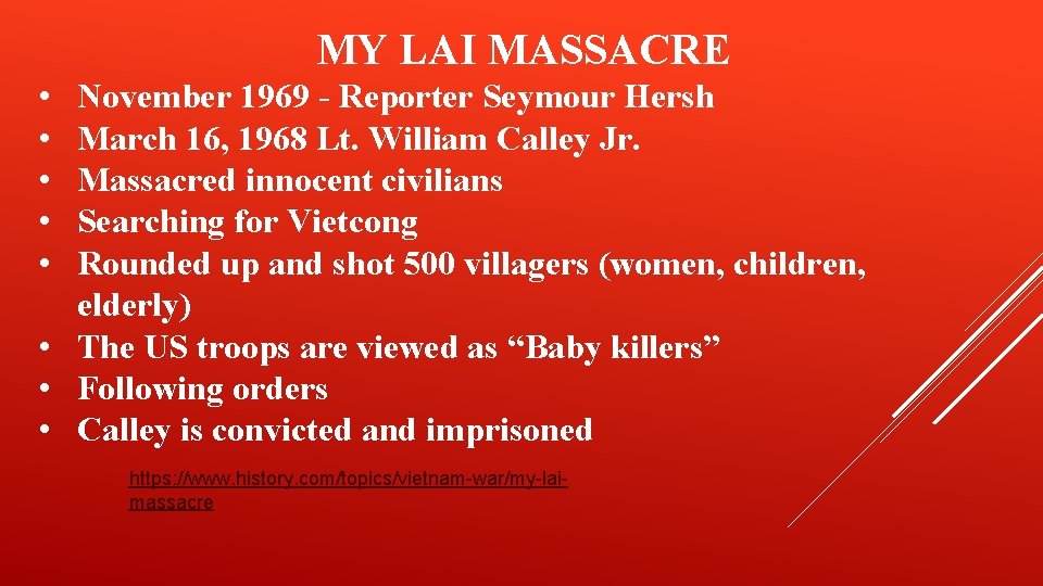 MY LAI MASSACRE • • • November 1969 - Reporter Seymour Hersh March 16,