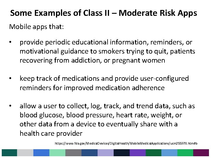 Some Examples of Class II – Moderate Risk Apps Mobile apps that: • provide Some Examples of Class II – Moderate Risk Apps Mobile apps that: • provide