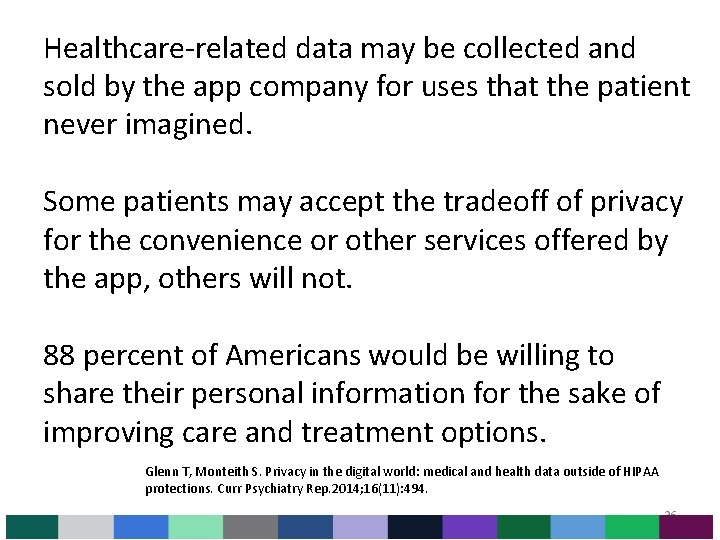 Healthcare-related data may be collected and sold by the app company for uses that Healthcare-related data may be collected and sold by the app company for uses that