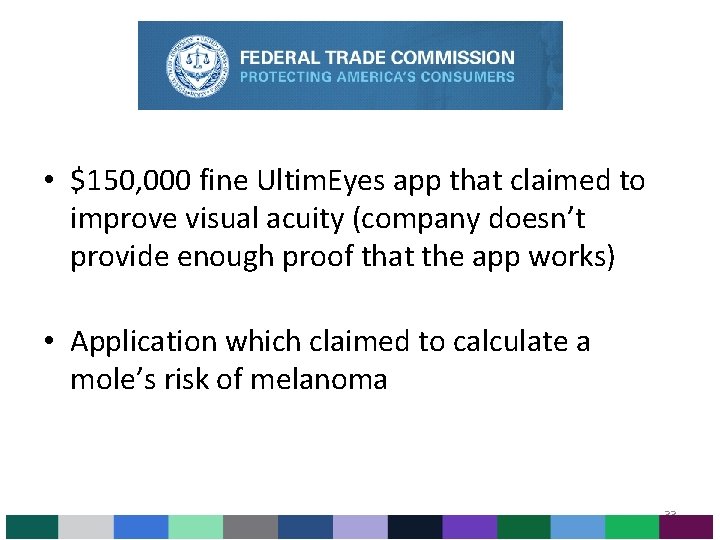 • $150, 000 fine Ultim. Eyes app that claimed to improve visual acuity • $150, 000 fine Ultim. Eyes app that claimed to improve visual acuity