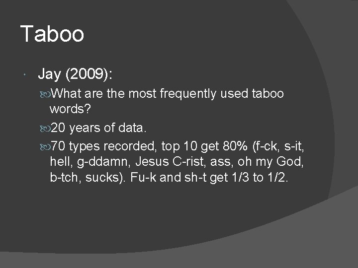 Taboo Jay (2009): What are the most frequently used taboo words? 20 years of