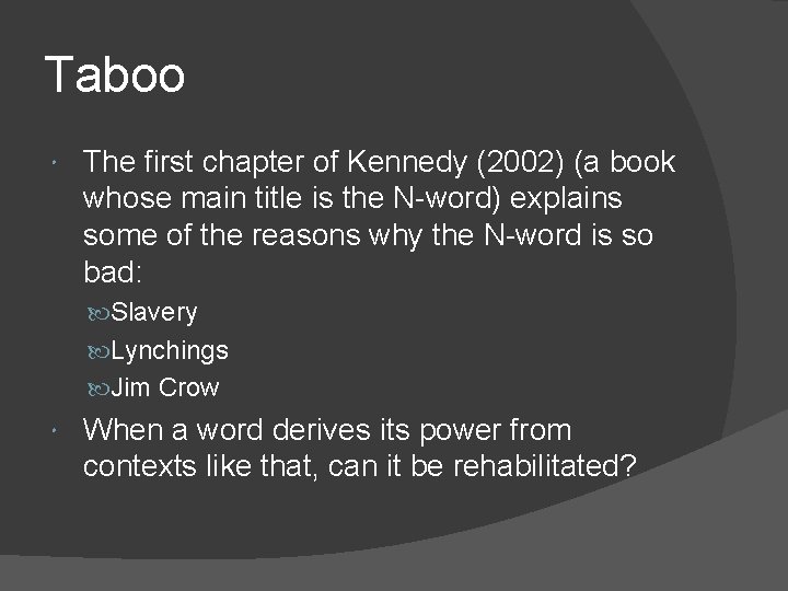 Taboo The first chapter of Kennedy (2002) (a book whose main title is the
