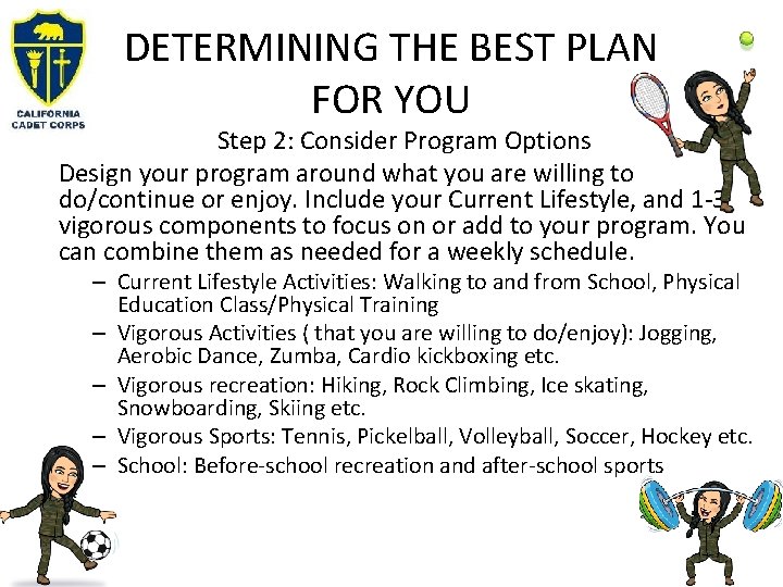 DETERMINING THE BEST PLAN FOR YOU Step 2: Consider Program Options Design your program DETERMINING THE BEST PLAN FOR YOU Step 2: Consider Program Options Design your program