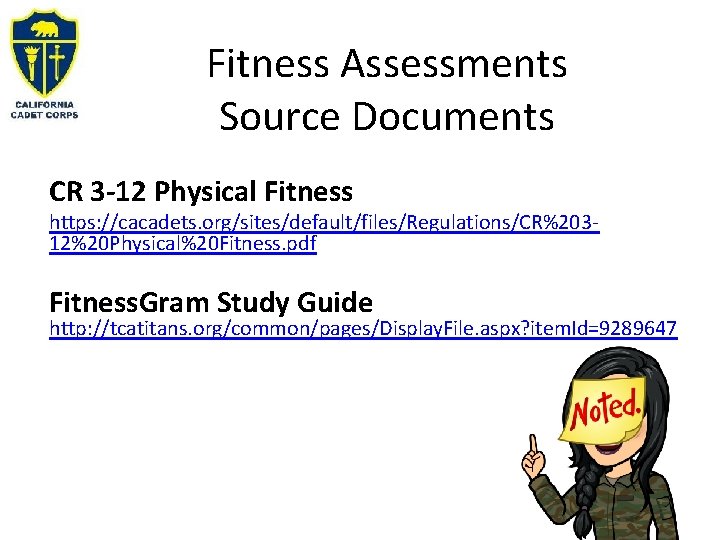 Fitness Assessments Source Documents CR 3 -12 Physical Fitness https: //cacadets. org/sites/default/files/Regulations/CR%20312%20 Physical%20 Fitness. Fitness Assessments Source Documents CR 3 -12 Physical Fitness https: //cacadets. org/sites/default/files/Regulations/CR%20312%20 Physical%20 Fitness.