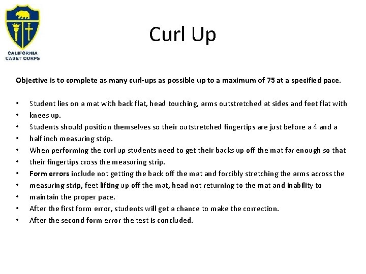 Curl Up Objective is to complete as many curl-ups as possible up to a Curl Up Objective is to complete as many curl-ups as possible up to a